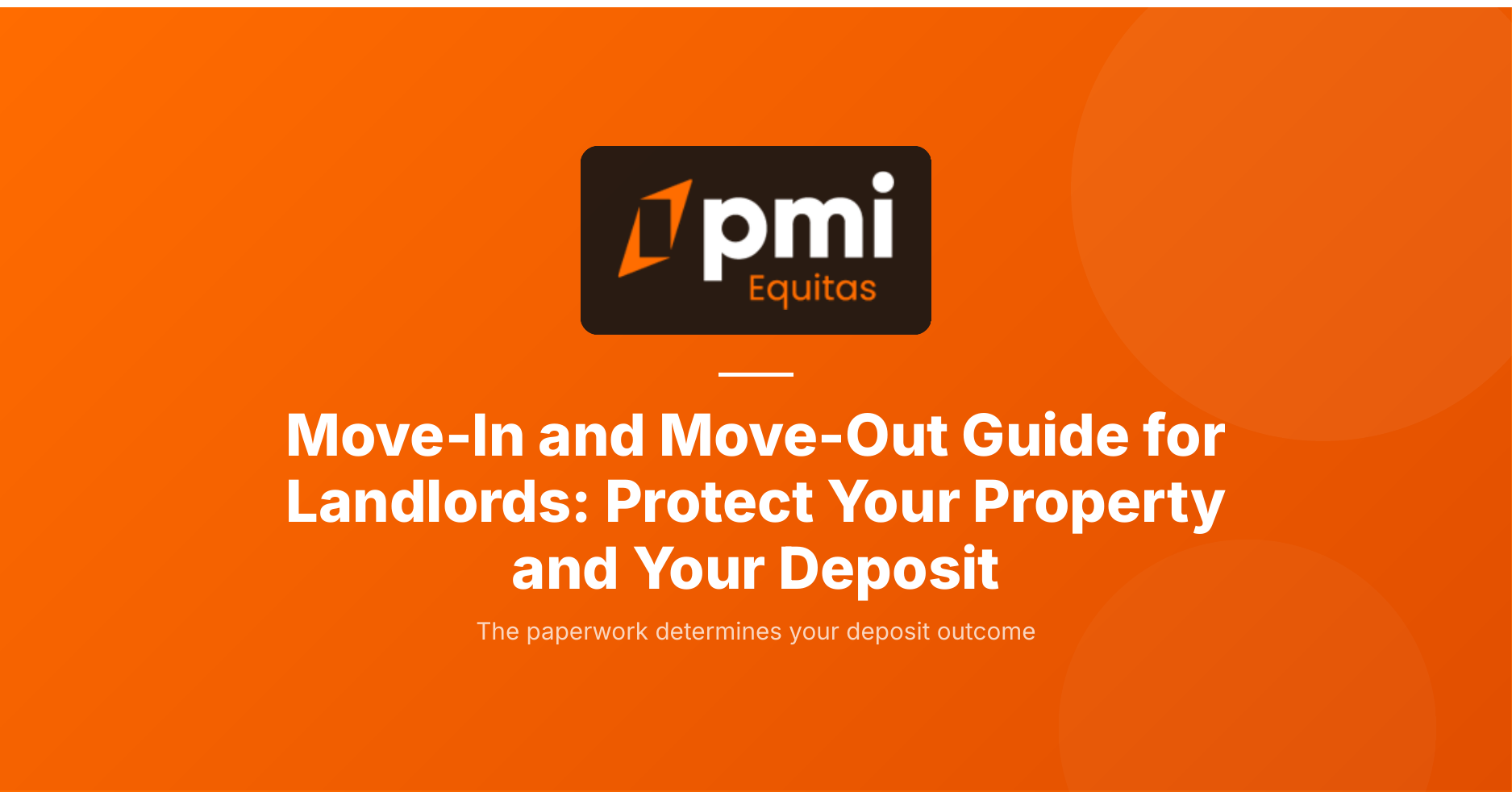 Move-In and Move-Out Guide for Landlords: Protect Your Property and Your Deposit