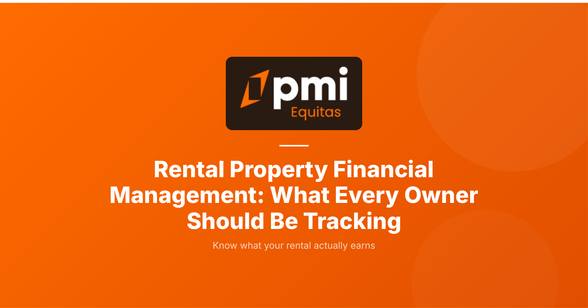 Rental Property Financial Management: What Every Owner Should Be Tracking
